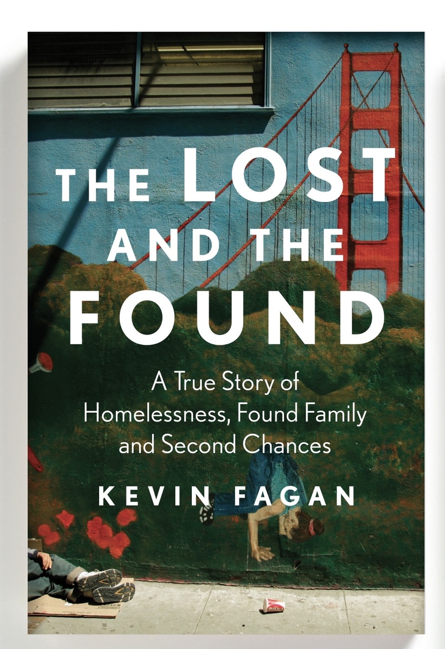 The Lost and The Found: A True Story of Homelessness, Found Family and Second Chances